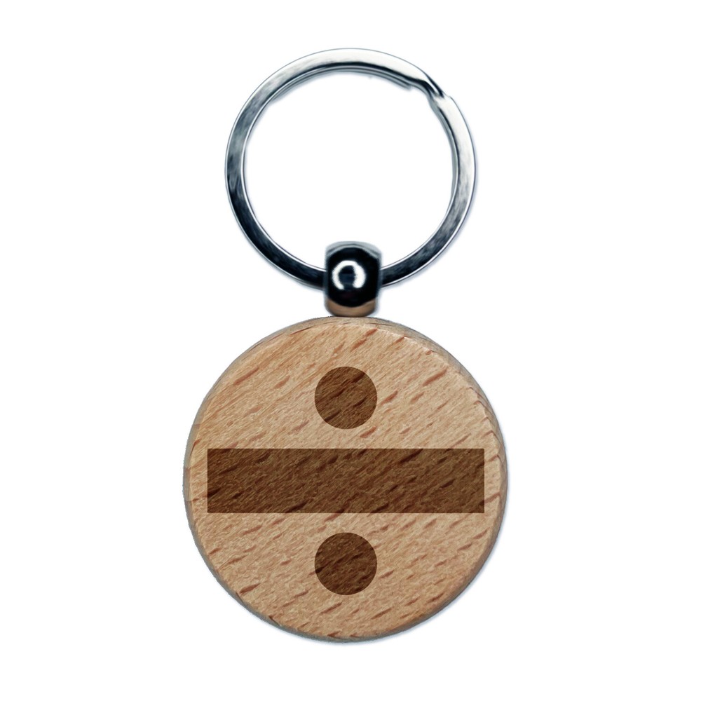 Division Divide Math Symbol Engraved Wood Round Keychain Tag Charm