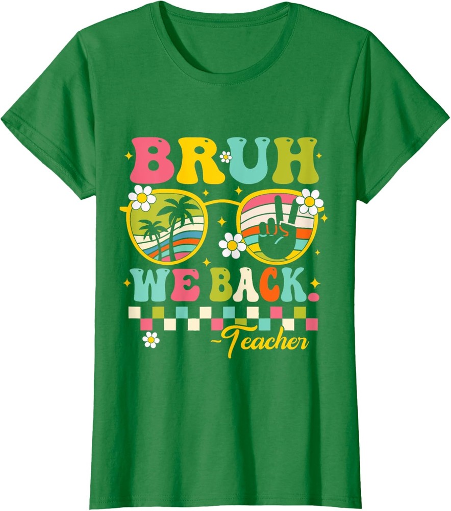 Bruh We Back Teacher First Day Of School Back Ladies' V-Neck Tshirt