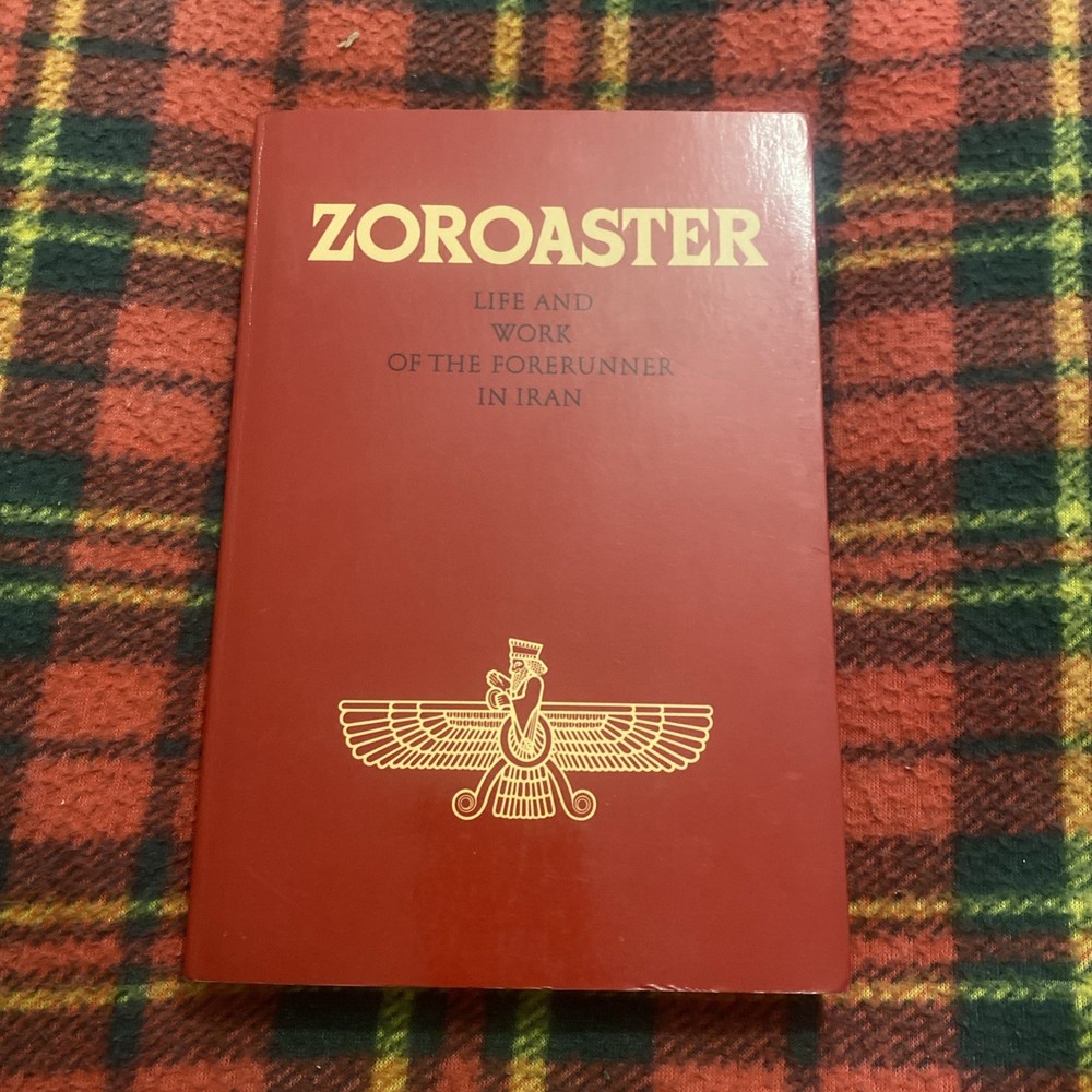 ZOROASTER : LIFE AND WORK OF THE FORERUNNER IN IRAN By Abd-ru-shin ~1993 1st Ed