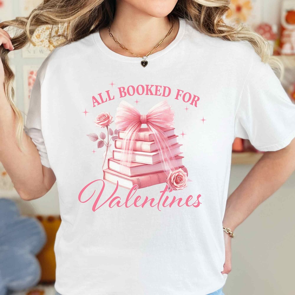 Valentines Day Shirt, Funny Valentines Day Gift, All Booked for Valentines-image