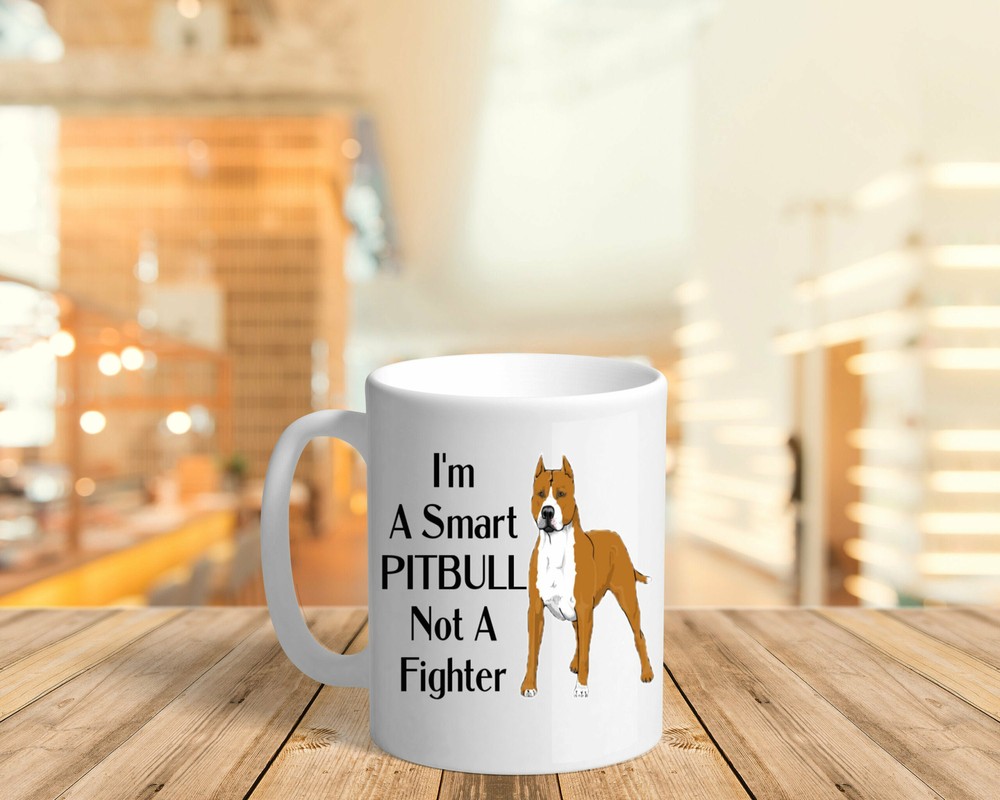 Smart Pitbull Lover Coffee Mug Not A Fighter Dog Gift Mug