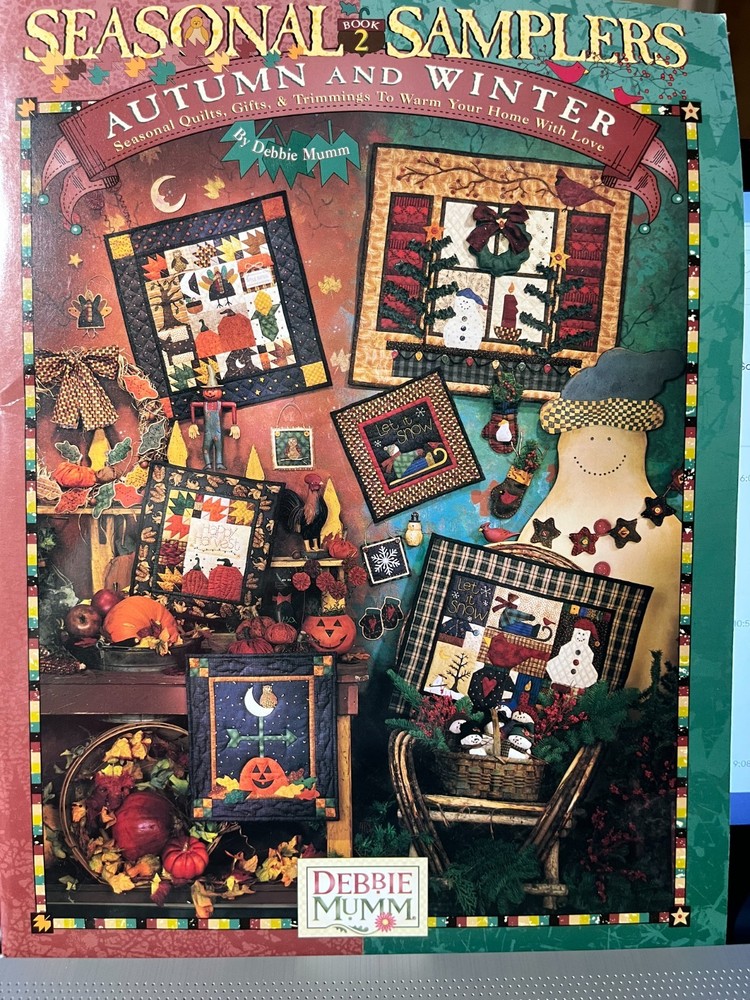 Debbie Mumm Book 2 Seasonal Samplers Autumn Winter Quilts Pumpkins Trims Pattern