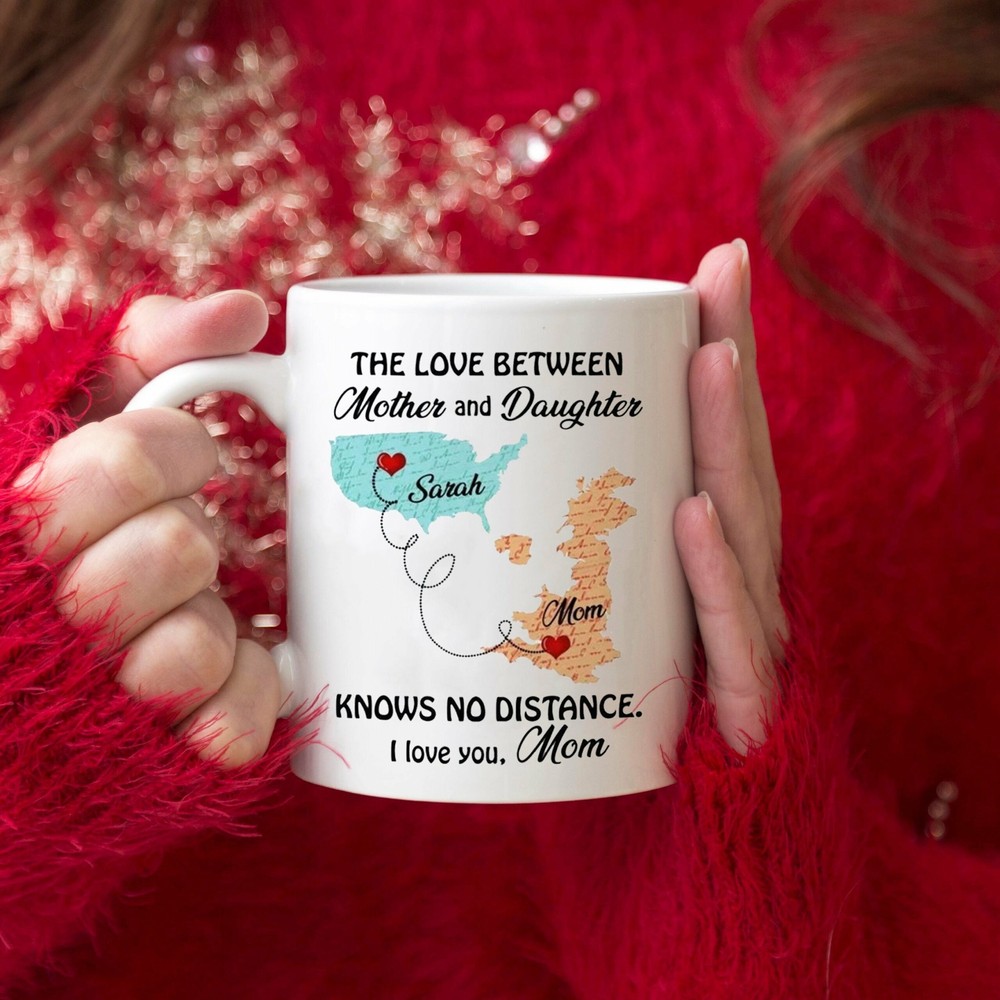 Personalized Long Distance Mug For Mom The Love Between A Mother And Daughter