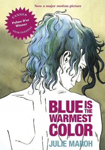 Julie Maroh Blue is the Warmest Color (Paperback)