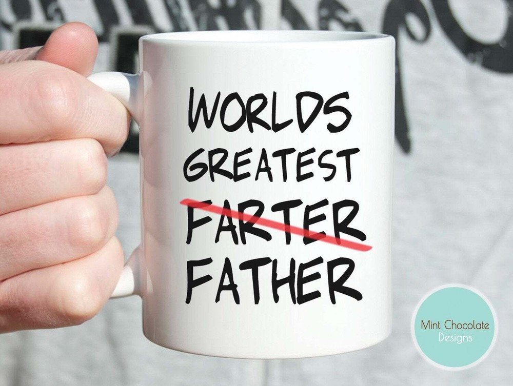 World's Greatest Father Funny Gift For Father Funny Father's Day Gift Farter Mug
