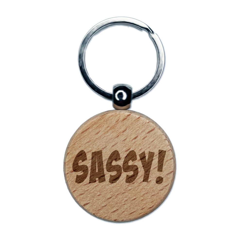 Sassy Engraved Wooden Keychain with Funny Text and Round Charm  