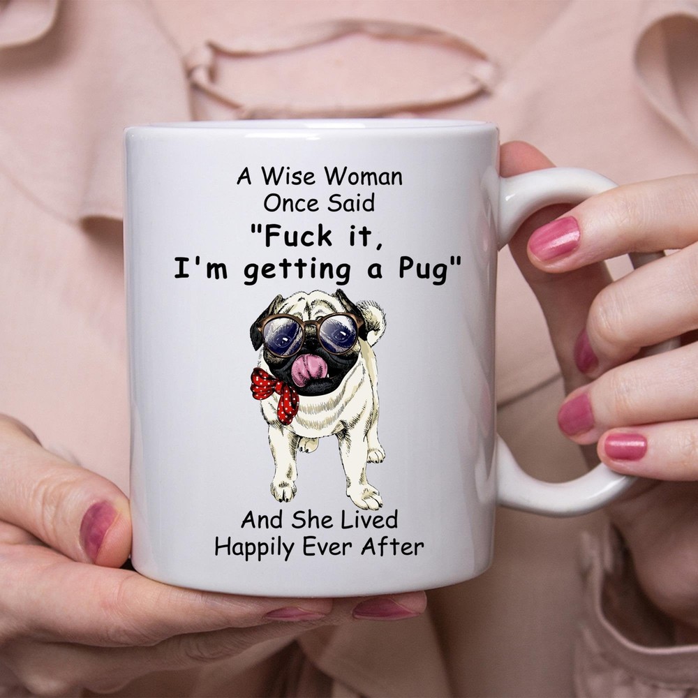 Funny Pug Gift White Coffee Mug For Women Dog Lovers  