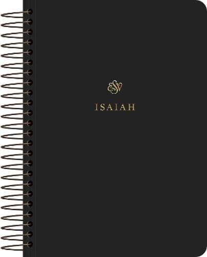 ESV Spiral-Bound Scripture Journal for Isaiah Paperback New Edition  