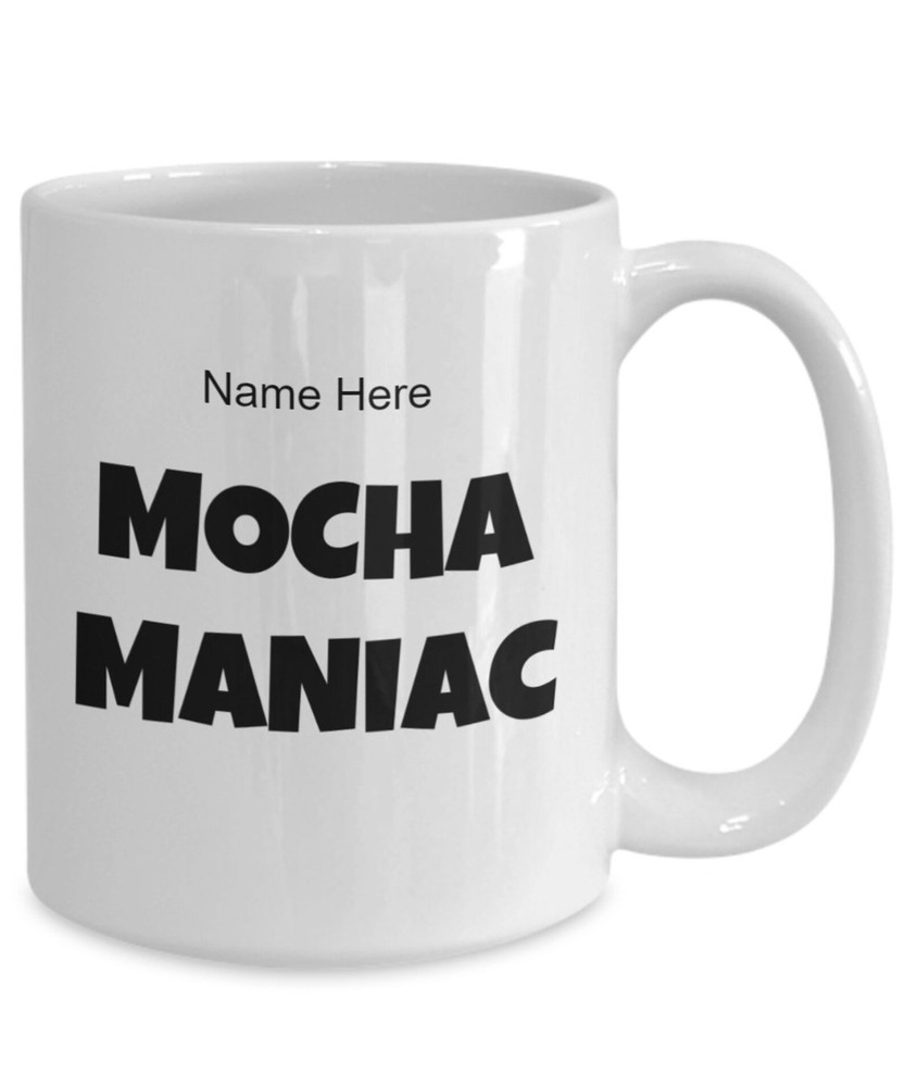 Mocha Maniac Custom Coffee Mug for Java Lovers