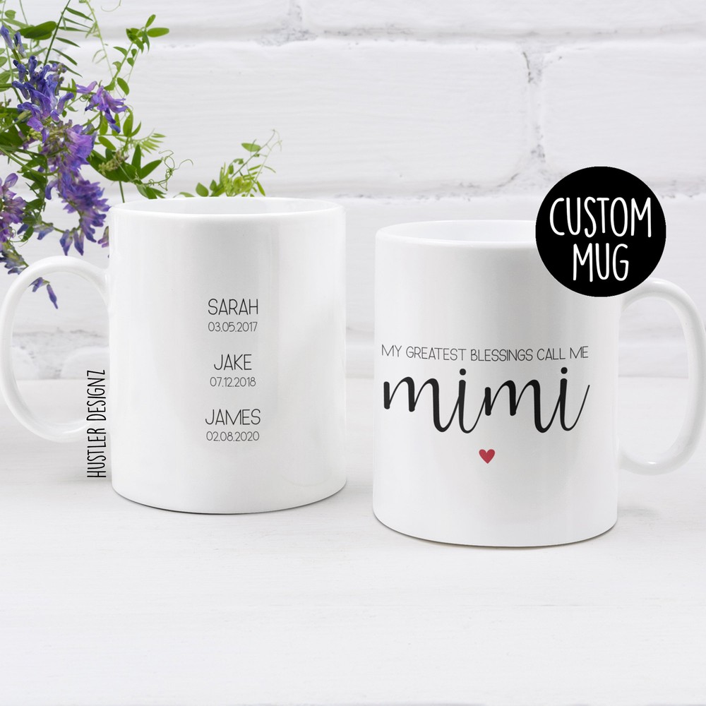 My Greatest Blessings Call Me Mimi Mimi Gift Personalized Mug Mimi Mug Birthday