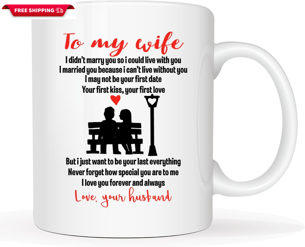 to My Wife Coffee Mug, Valentine'S Day and Birthday Gift for Wife Women from Hus