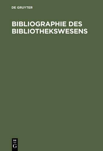 Degruyter Bibliographie des Bibliothekswesens (Hardback)