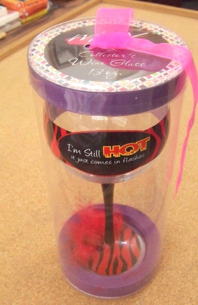 Minx Collector's 13 oz Wine Glass with I'm Still HOT Flashes Design