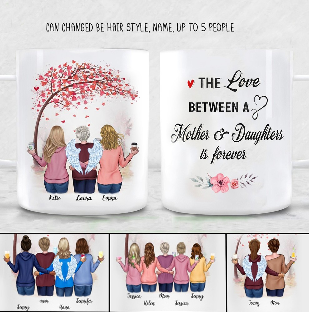 Customize The Love Between A Mother And Daughters Is Forever Mug Personalized