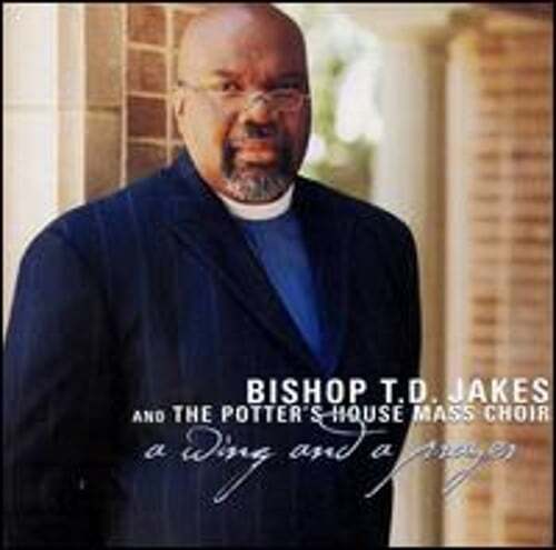 A Wing and a Prayer by T.D. Jakes: Used