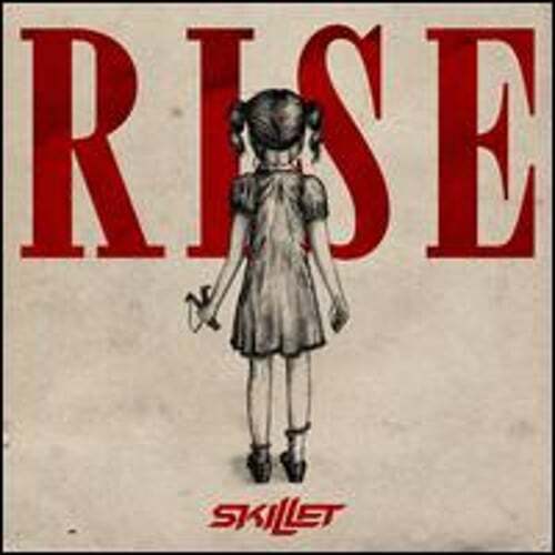 Rise by Skillet - New Uplifting Rock Anthem