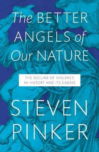 Better Angels of Our Nature: The Decline - Hardcover, by Steven Pinker - Good b