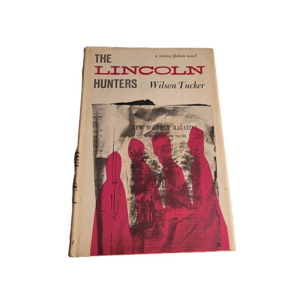 The Lincoln Hunters Wilson Tucker 1958 HC DJ Book Club Vintage Sci-Fi