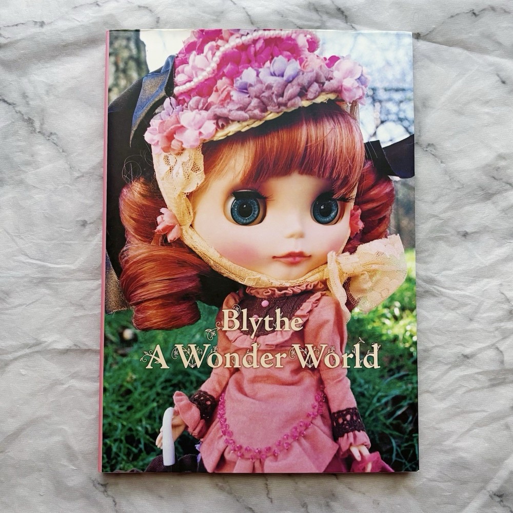Blythe A Wonder World/ Doll Art Fashion Book Japan 2008 Junko Wong Graphic