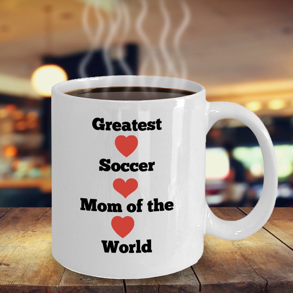Soccer Coffee Mug Greatest Soccer Mom Of The World Coffee Mug Gift For Mother