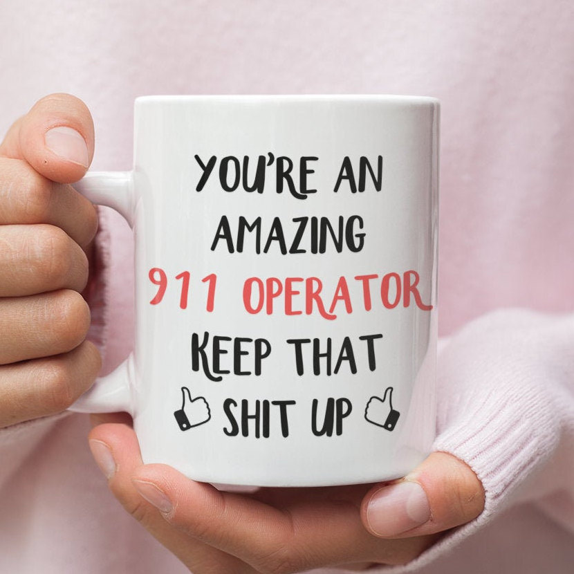 911 Operator Gift Mug For 911 Operator 911 Operator Mug Gift For 911 Operator