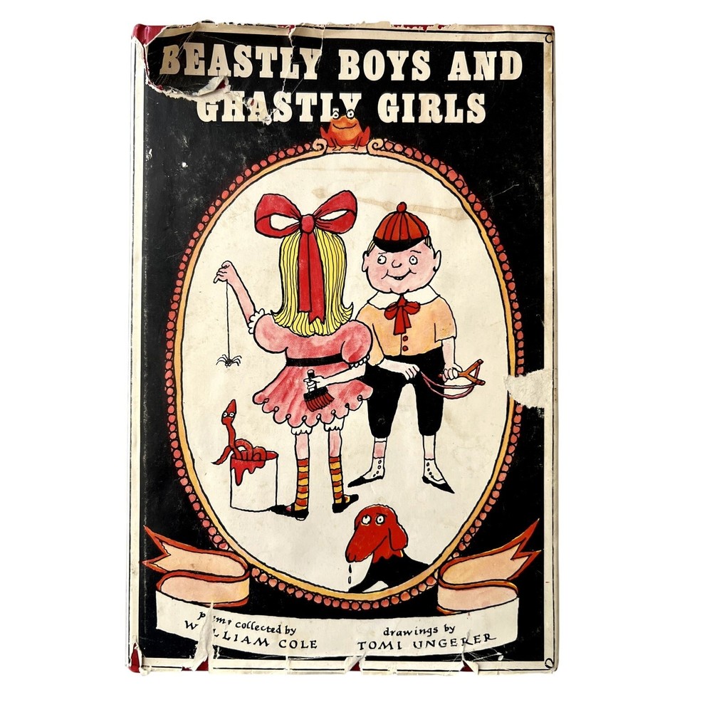 Beastly Boys and Ghastly Girls by William Cole and Tomi Ungerer 1979 Hardcover