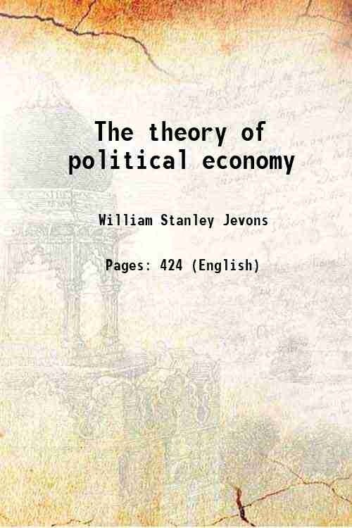 The theory of political economy [Hardcover]