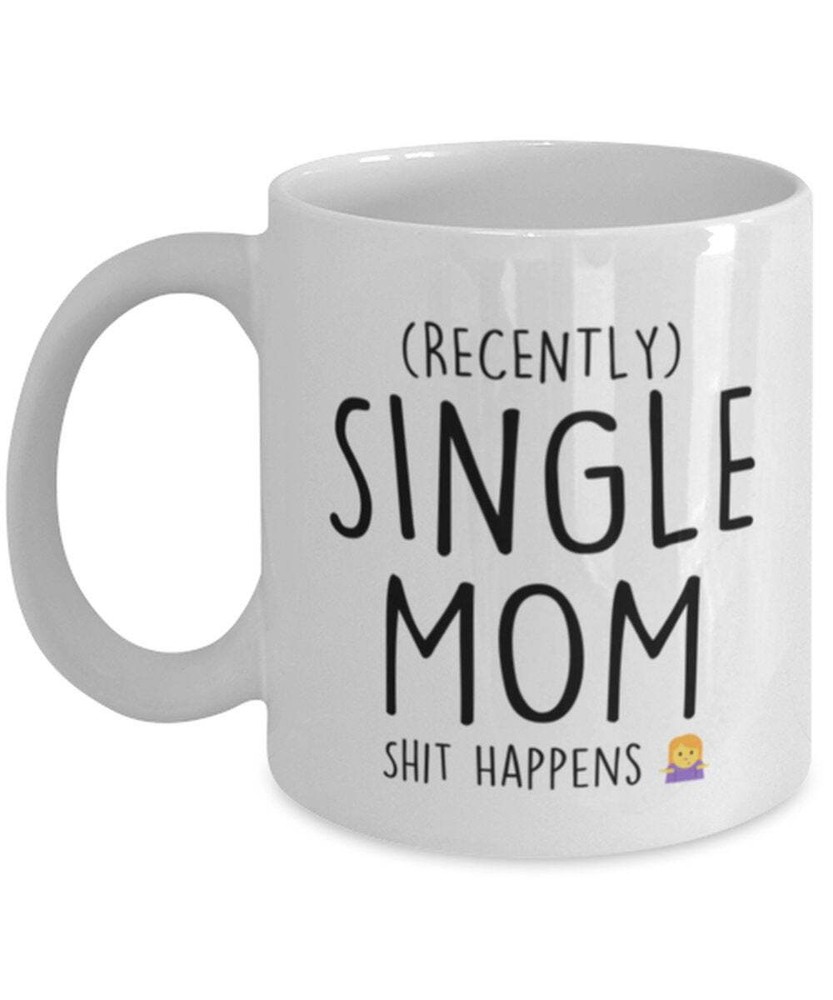 Single Mom Mug Funny Mug For Single Moms Mothers Day Mug Mother Day Gift