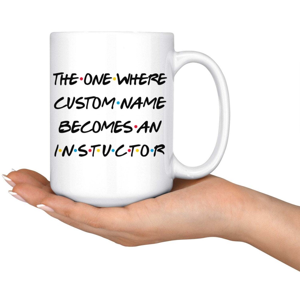Personalized Instructor Coffee Mug Instructor Promotion Present Gift Best