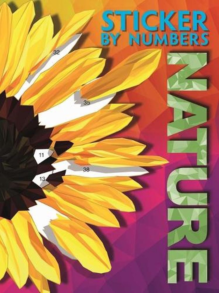 Nature Sticker by Numbers - Create Stunning 3D Art with IglooBooks (2023 Sticker Book)  