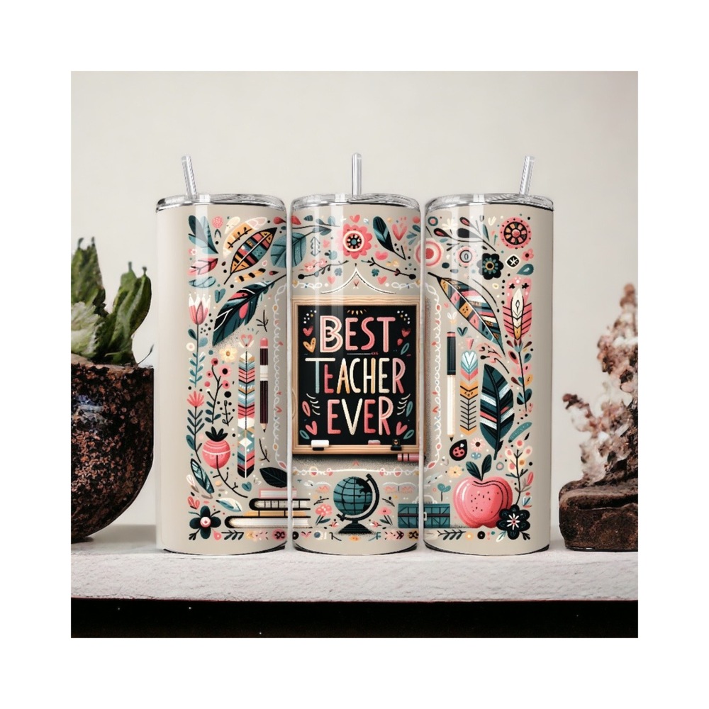 BEST TEACHER EVER 20oz skinny stainless steel tumblers