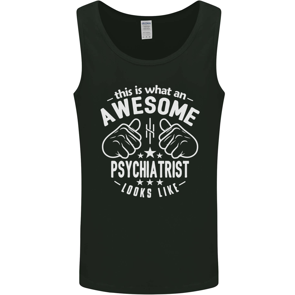 An Awesome Psychiatrist Looks Like Mens Vest Tank Top