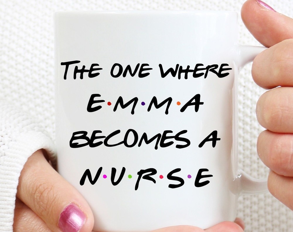 The One Where Becomes A Nurse Mug Personalized Med School Gifts Medical School