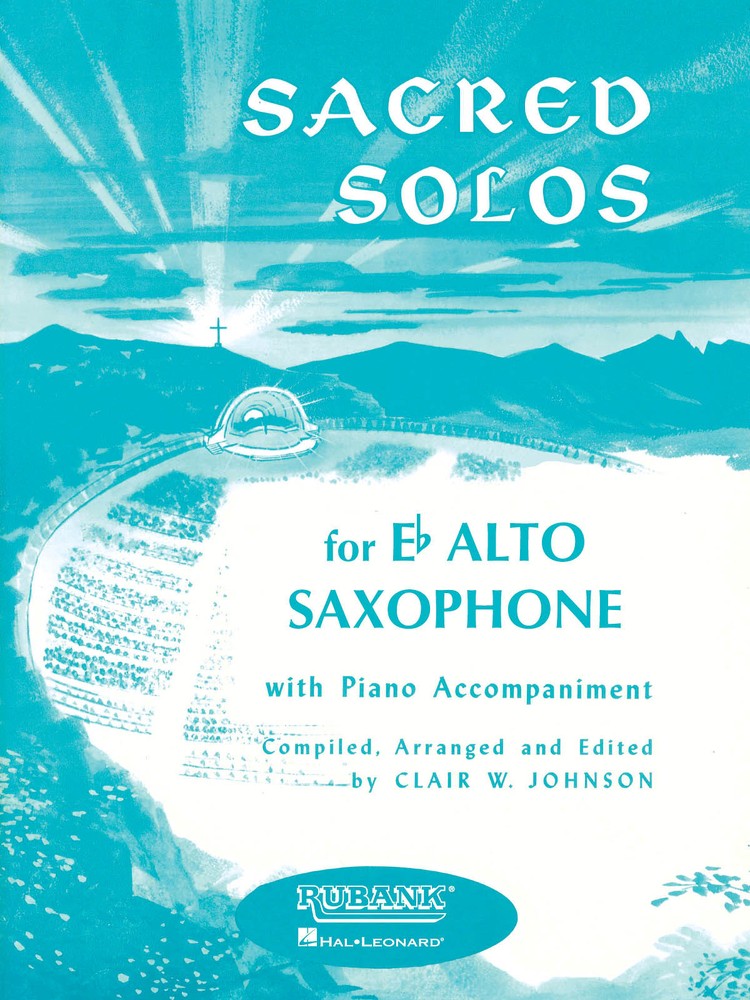 Sacred Solos for Eb Alto Saxophone & Piano Classical Sheet Music Rubank Book