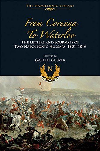 From Corunna to Waterloo: Napoleonic Library Hardcover Edition 2015