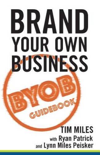 Brand Your Own Business: A Step-by-Step Guide to Being Known, Liked - ACCEPTABLE
