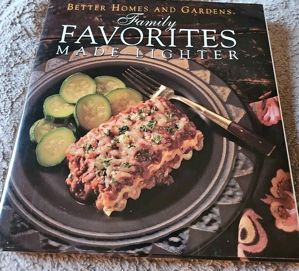 Better Homes and Gardens Ser.: Family Favorites Made Lighter by Better Homes and