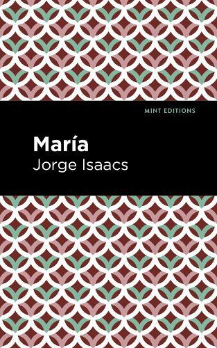 Jorge Issacs Mara (Paperback) Mint Editions
