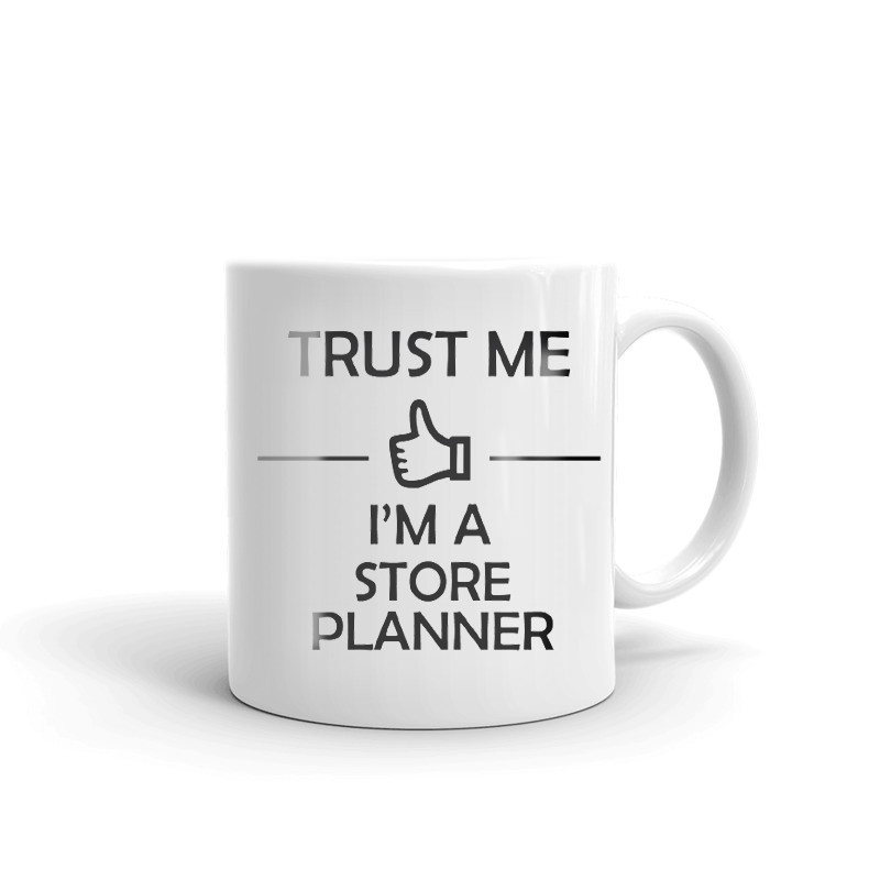 Trust Me I'm A Store Planner Coffee Tea Ceramic Mug Office Work Cup Gift