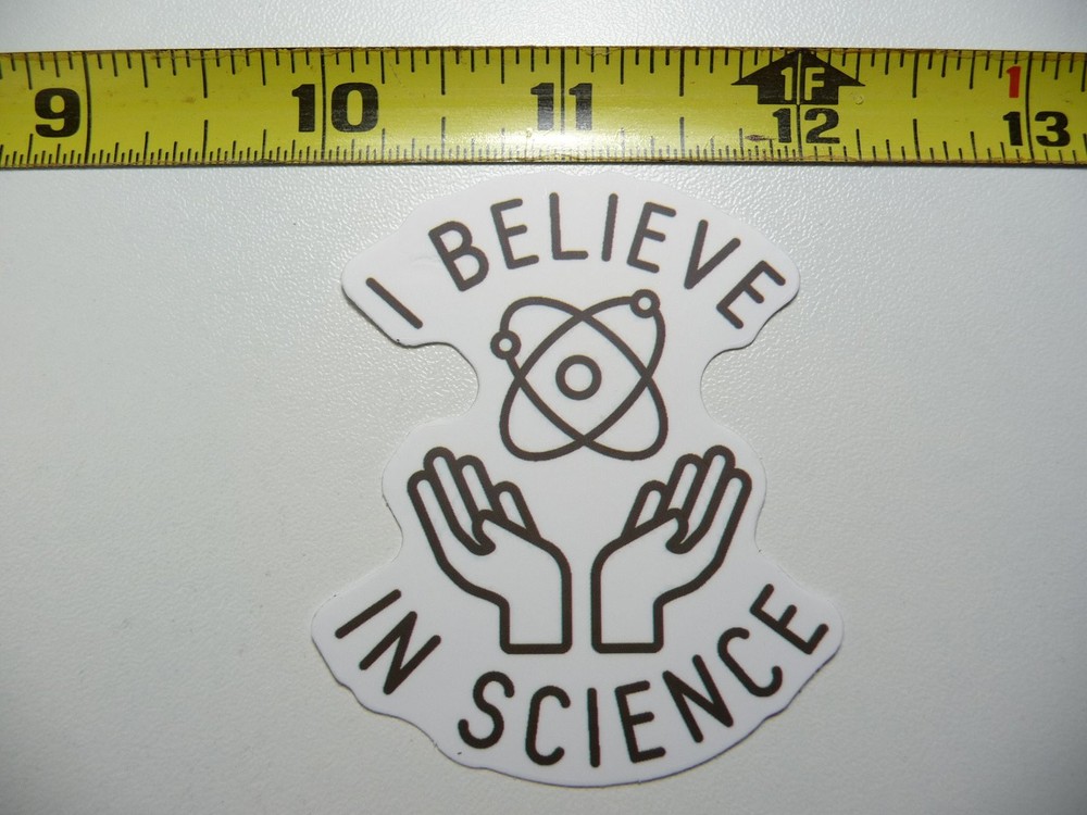 I Believe in Science Decal Sticker for Teachers and Professors