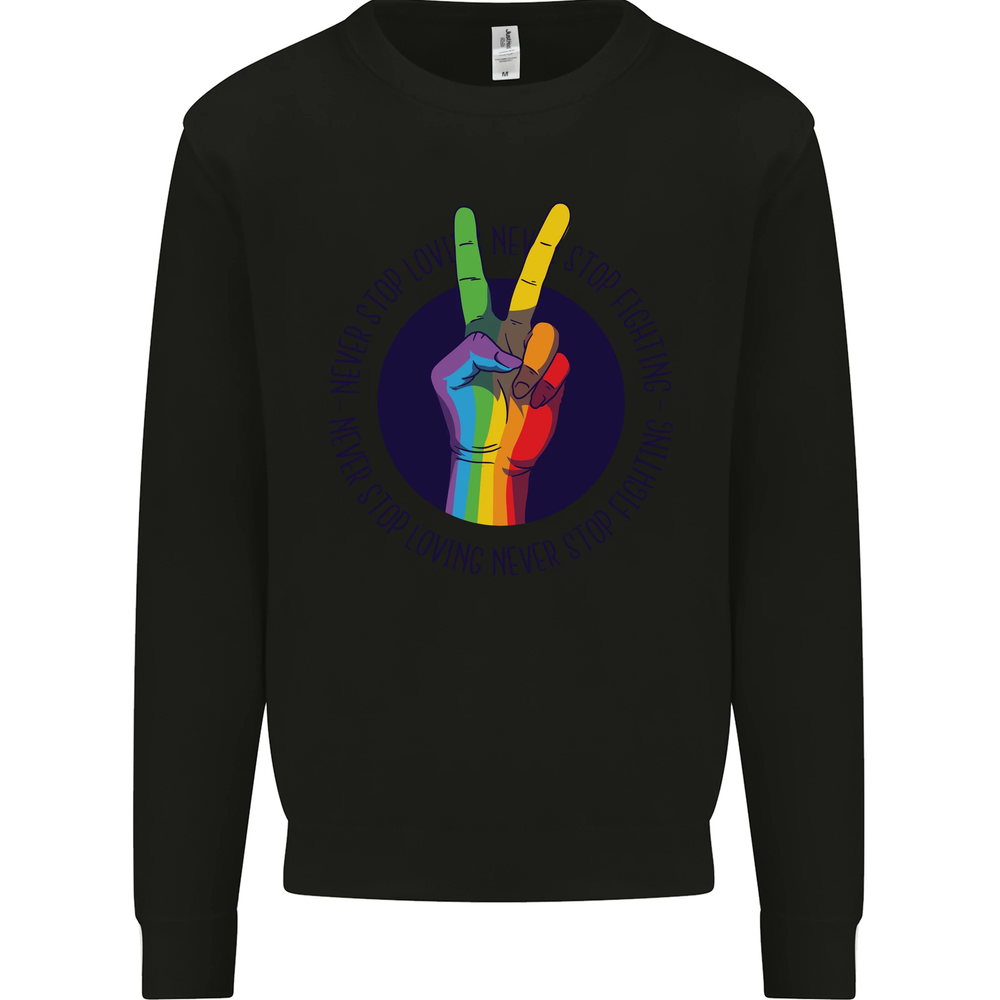 LGBT Never Stop Loving Fighting Gay Pride Mens Sweatshirt Jumper
