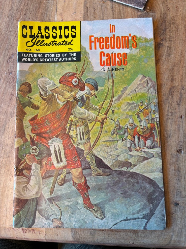 Classics Illustrated #168 In Freedom's Cause G. A. Henty