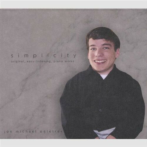 Simplicity by Ogletree, Jon Michael (CD, 2004)