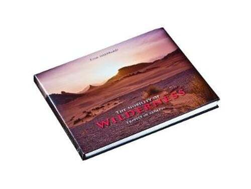The Nobility of Wilderness: Travels in Algeria by Tom Sheppard: New