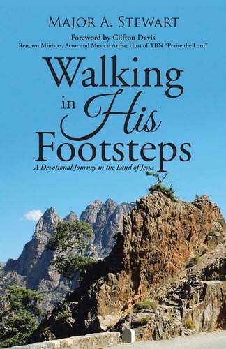 Walking in His Footsteps: A Devotional Journey in the Land of Jesus by Stewart,