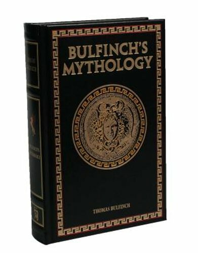 Bulfinch's Mythology by Thomas Bulfinch – Brand New Edition