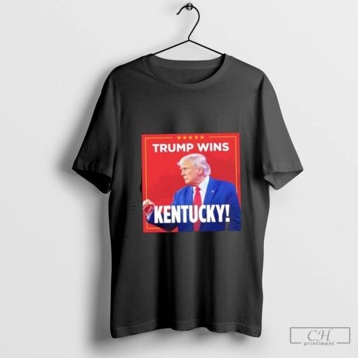 HOT SALE -  T. rump wins Kentucky 2024 us election results
