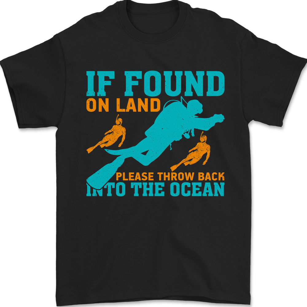 If Found On Land Funny Scuba Diving Diver Mens T-Shirt 100% Cotton