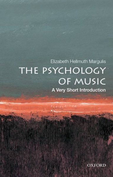 Psychology of Music : A Very Short Introduction, Paperback by Margulis, Eliza...