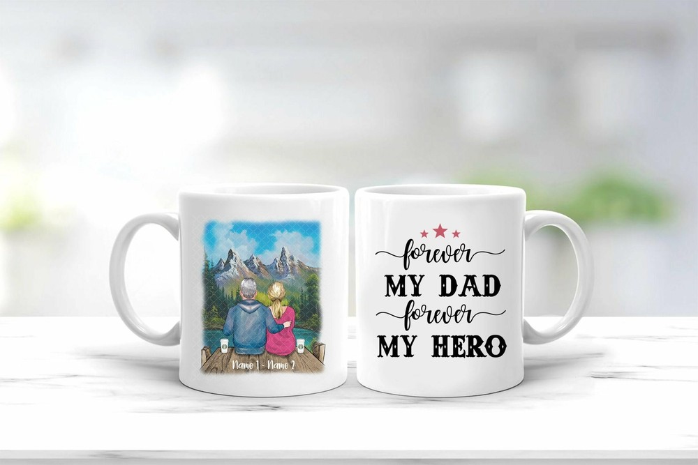 Father's Day Gift Personalized Dad Mug Forever My Dad Forever My Hero